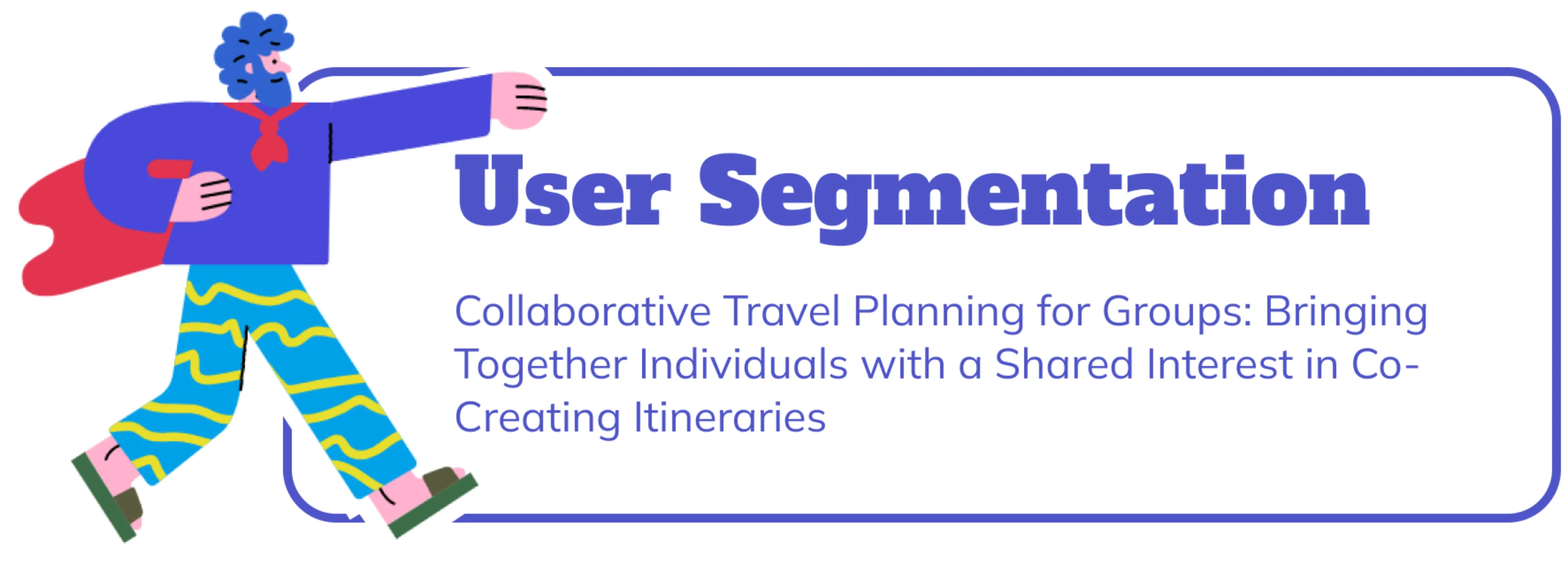 TripCollab app user segmentation.